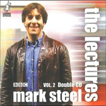 The Lectures, Volume 2 by Mark Steel - album cover