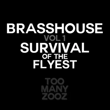 Brasshouse, Volume 1: Survival of the Flyest
