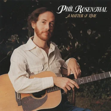 A Matter of Time by Phil Rosenthal - album cover