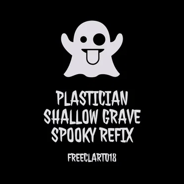 Shallow Grave (Spooky Refix)