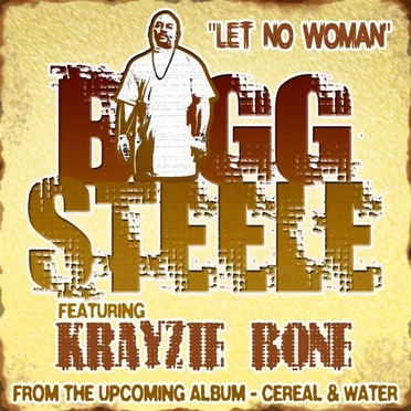 Let No Woman by Bigg Steele - album cover