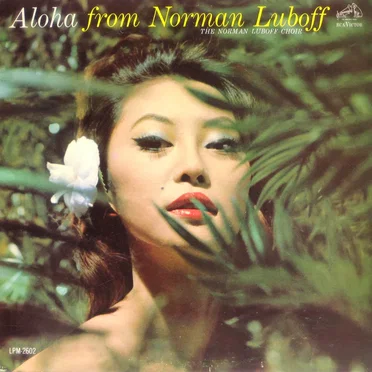 Aloha From Norman Luboff