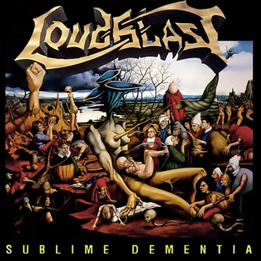 Sublime Dementia by Loudblast - album cover