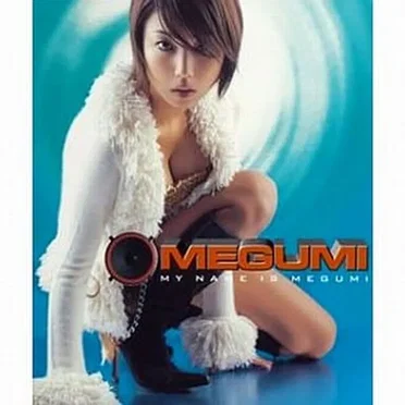 MY NAME IS MEGUMI