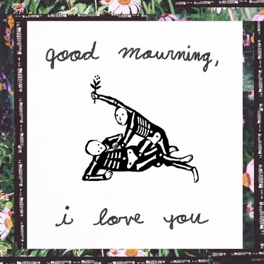 Good Mourning, I love you by bathtub cig - album cover