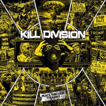 Peace Through Tyranny by Kill Division - album cover