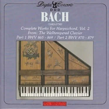 Complete Works for Harpsichord, Vol. 2: From The Welltempered Clavier, Part 1 BWV 865-869 / Part 2 BWV 870-879