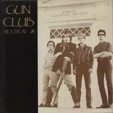 Sex Beat 81 by The Gun Club - album cover