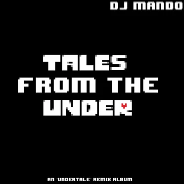 Tales From the Under by DJ Mando - album cover