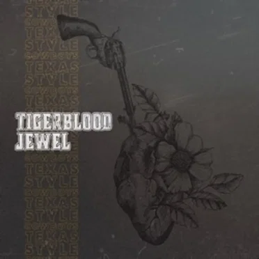 Texas Style Cowboys by Tigerblood Jewel - album cover