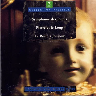 Mozart: Symphonie des Jouets / Prokofiev: Pierre et le Loup / Debussy: La Boîte à Joujoux