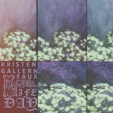 LIFE DAY by Kristen Gallerneaux - album cover