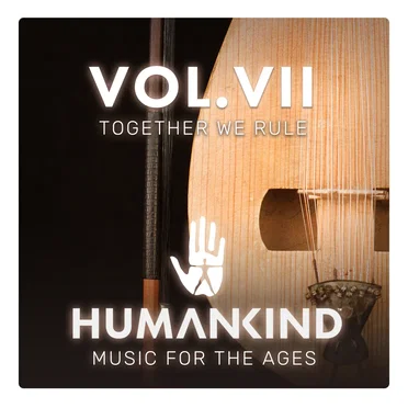 HUMANKIND: Music for the Ages, Vol. VII