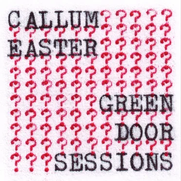 Green Door Sessions by Callum Easter - album cover