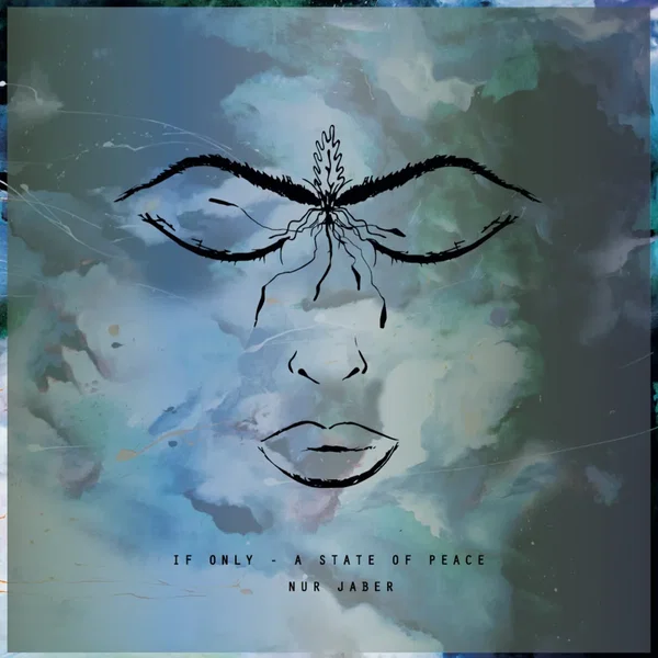 If Only – A State of Peace