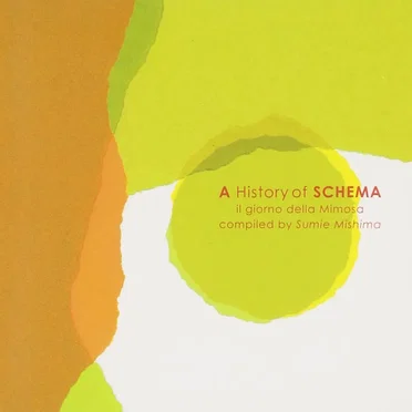 A History of Schema: Il Giorno Della Mimosa by Various Artists - album cover
