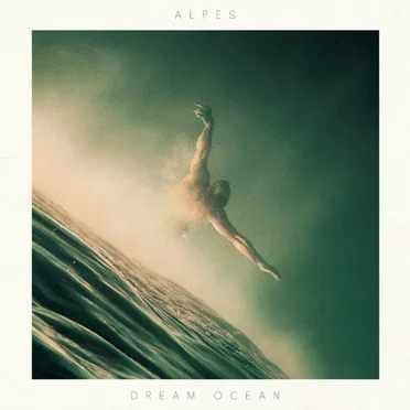 Dream Ocean EP by Alpes - album cover