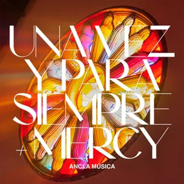 Una vez y para siempre + mercy