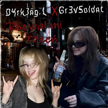 D4rkJäg.L feat. Gr3vSoldat - Rozwal mi rdzeń