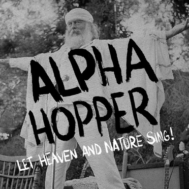 Let Heaven and Nature Sing by Alpha Hopper - album cover