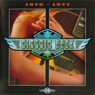 Classic Rock: 1976–1977 by Various Artists - album cover