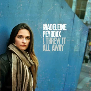 I Threw It All Away by Madeleine Peyroux - album cover