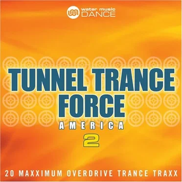 Tunnel Trance Force America 2 by Various Artists - album cover