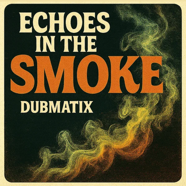 Echoes In The Smoke