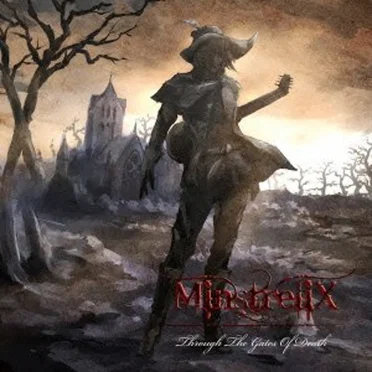 Through The Gates Of Death by MinstreliX - album cover