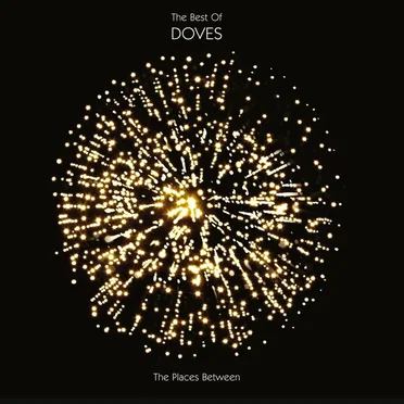 The Places Between: The Best Of