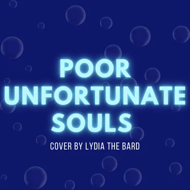 Poor Unfortunate Souls