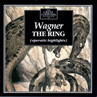 The Great Composers: Wagner - The Ring