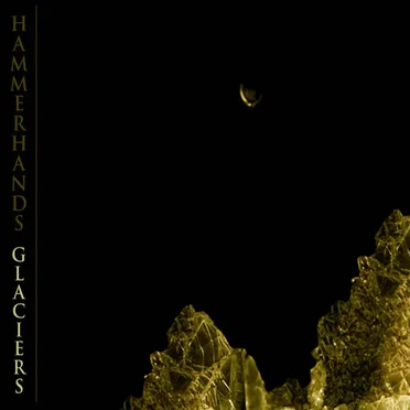 Glaciers by HAMMERHANDS - album cover