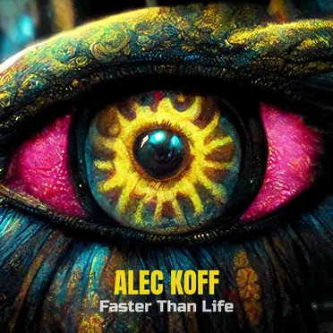 Faster Than Life by Alec Koff - album cover