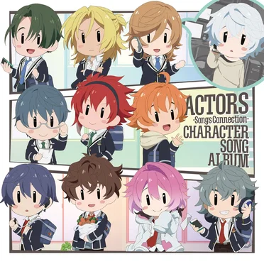 ACTORS -Songs Connection- キャラクターソングアルバム by Various Artists - album cover