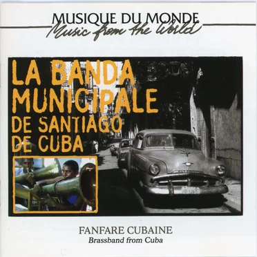 Fanfare Cubaine by La Banda Municipal de Santiago de Cuba - album cover