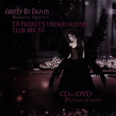 Asleep by Dawn Magazine Presents: DJ Ferret’s Underground Club Mix #3 by Various Artists - album cover