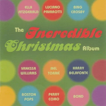 The Incredible Christmas Album by Various Artists - album cover