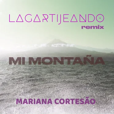 Mi Montaña (Lagartijeando remix)