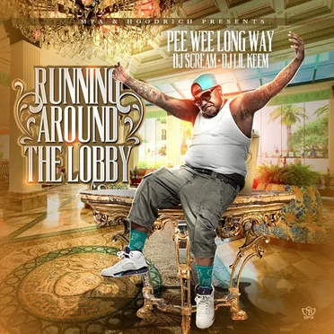 Running Round The Lobby by Peewee Longway - album cover