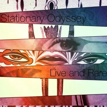 Live and Rare by Stationary Odyssey - album cover