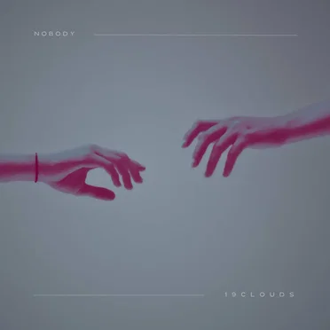 Nobody by 19Clouds - album cover