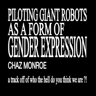 Piloting Giant Robots As A Form Of Gender Expression
