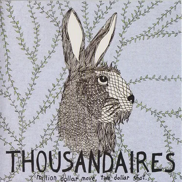 Million Dollar Move, Two Dollar Shot by Thousandaires - album cover
