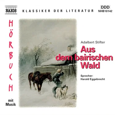 Aus dem bairischen Wald by Adalbert Stifter - album cover