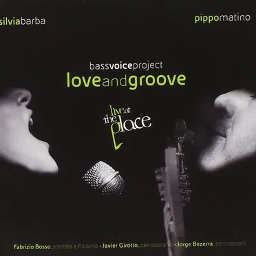 Love And Groove by Pippo Matino & Silvia Barba - Bassvoiceproject - album cover