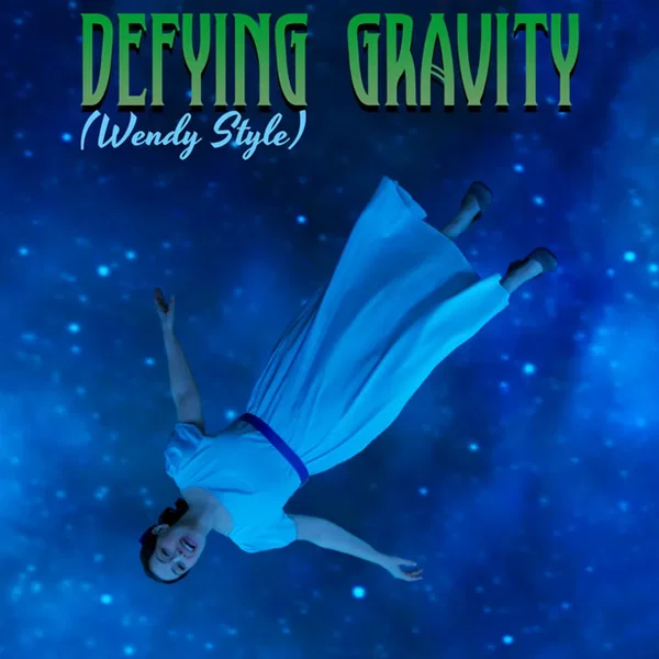 Defying Gravity (Wendy Style)