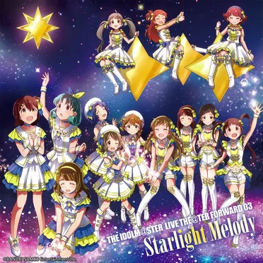 THE IDOLM@STER LIVE THE@TER FORWARD 03 Starlight Melody by Starlight Melody - album cover