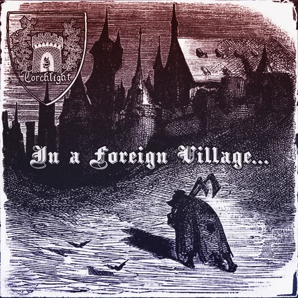 In a Foreign Village...