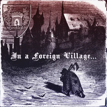 In a Foreign Village...